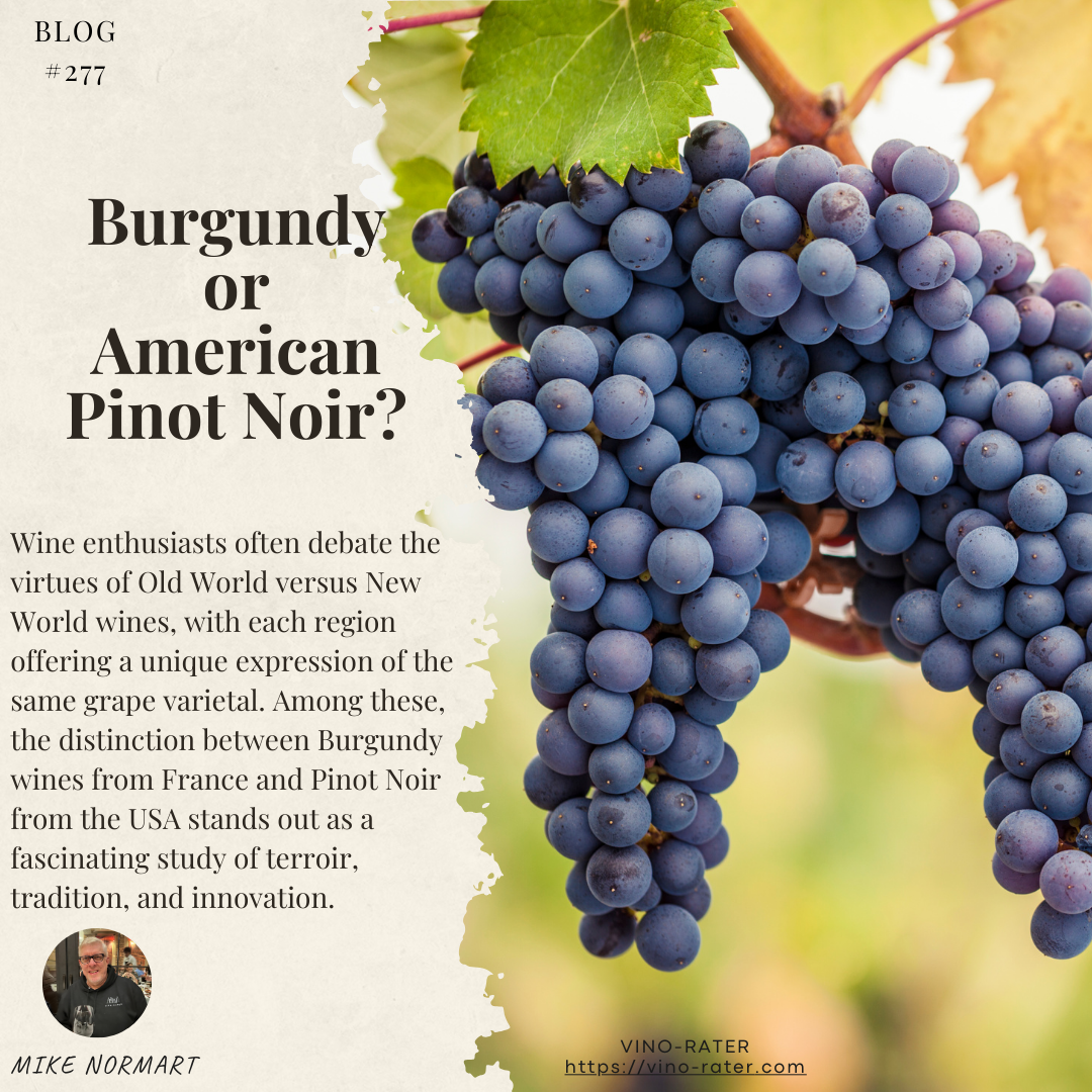 Burgundy vs. American Pinot