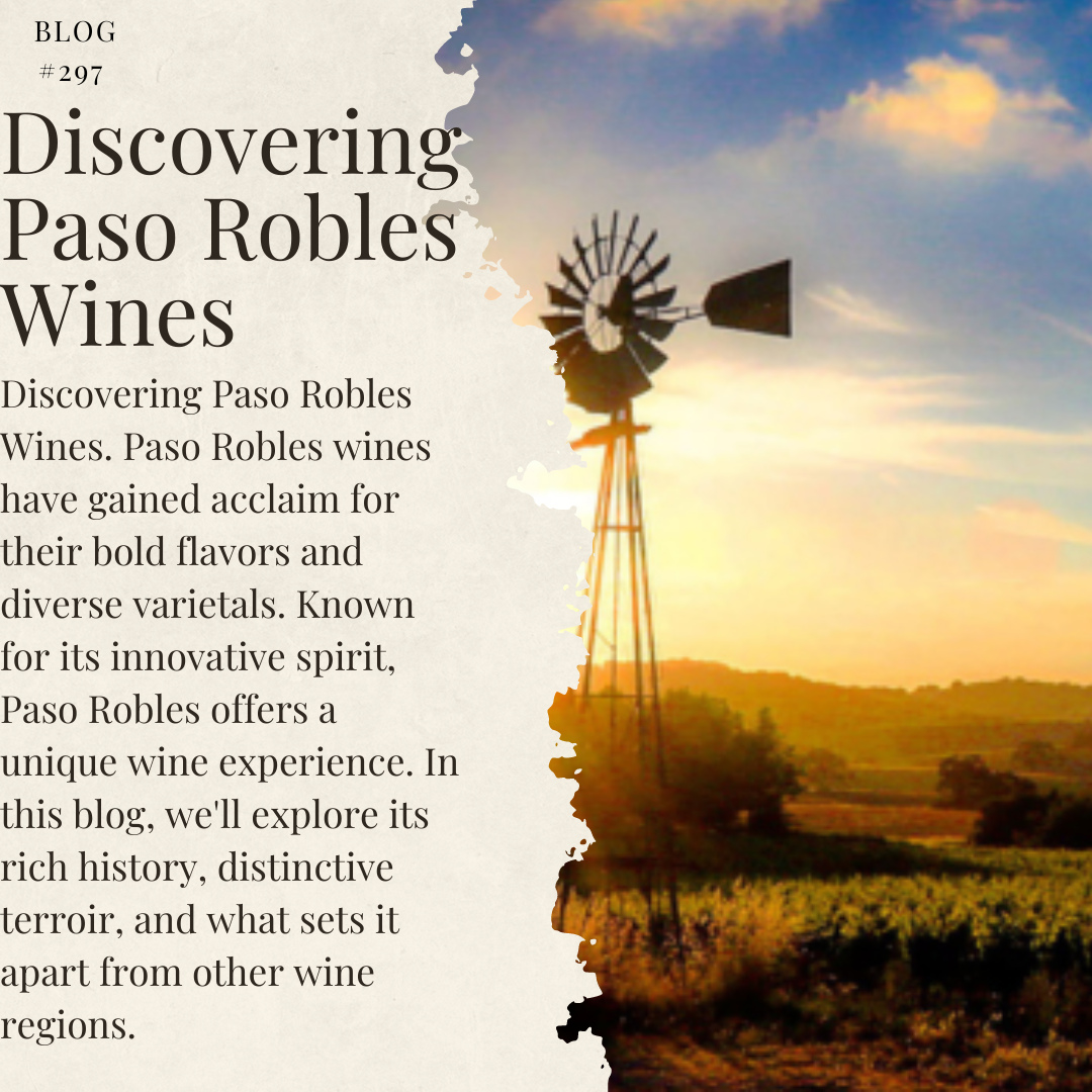 Discovering Paso Robles Wines